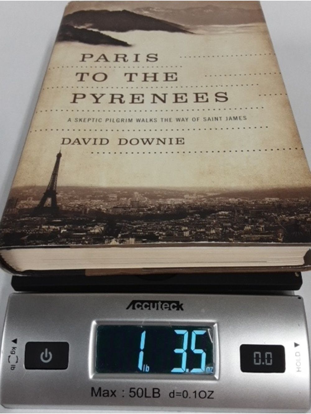 Paris To The Pyrenees: A Skeptic Pilgrim Walks The Way Of Saint James Hardcover - Picture 14 of 14